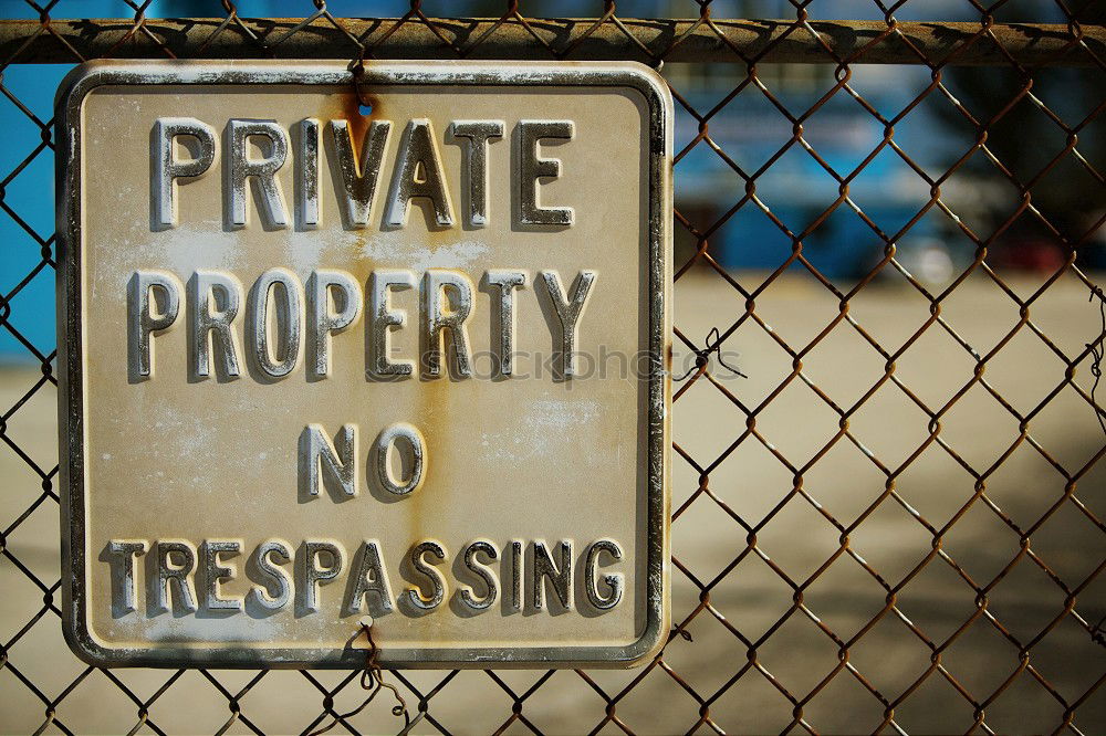 Similar – no trespassing!