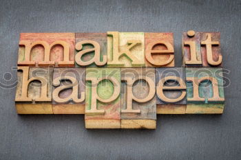 Similar – Image, Stock Photo Motto LIVE WORK CREATE sprayed on a wall
