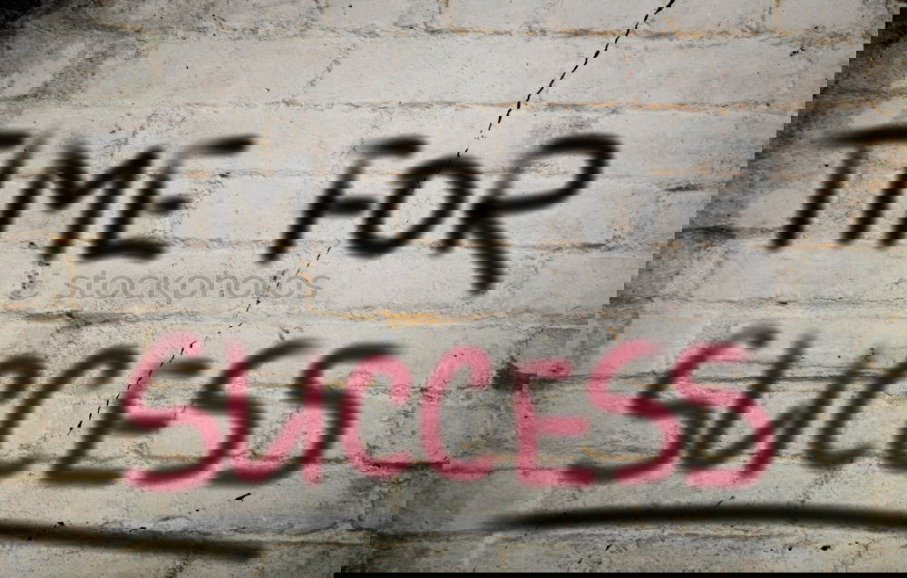 Similar – Image, Stock Photo Motto LIVE WORK CREATE sprayed on a wall