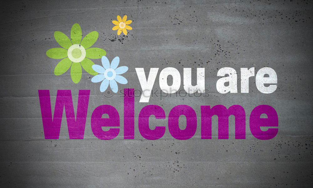 Similar – Image, Stock Photo welcome culture Style