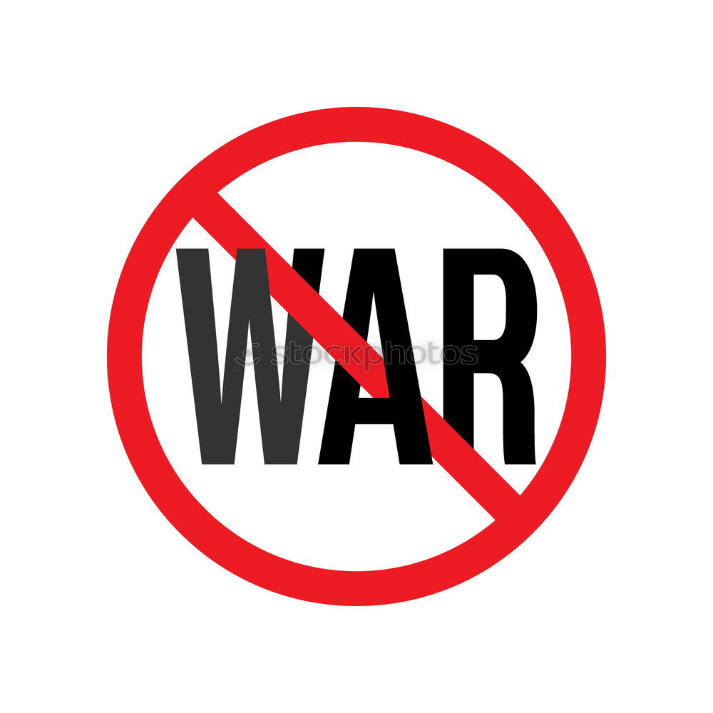 Similar – Image, Stock Photo no was. Peace War