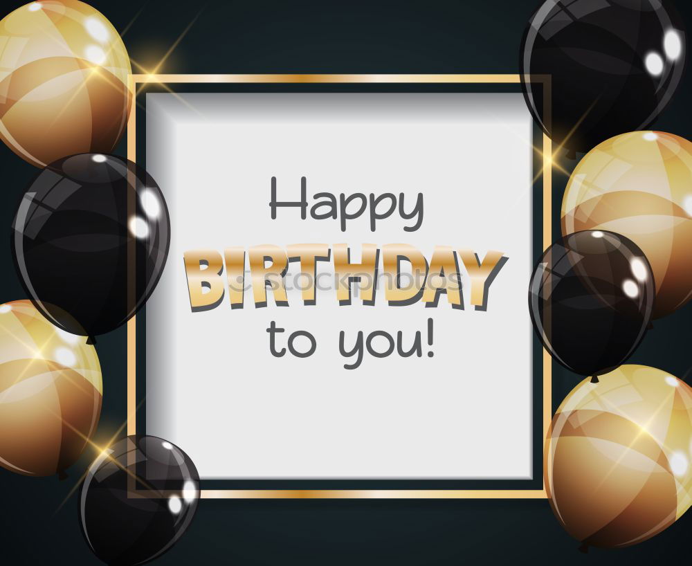 Similar – Image, Stock Photo Happy birthday… Sign