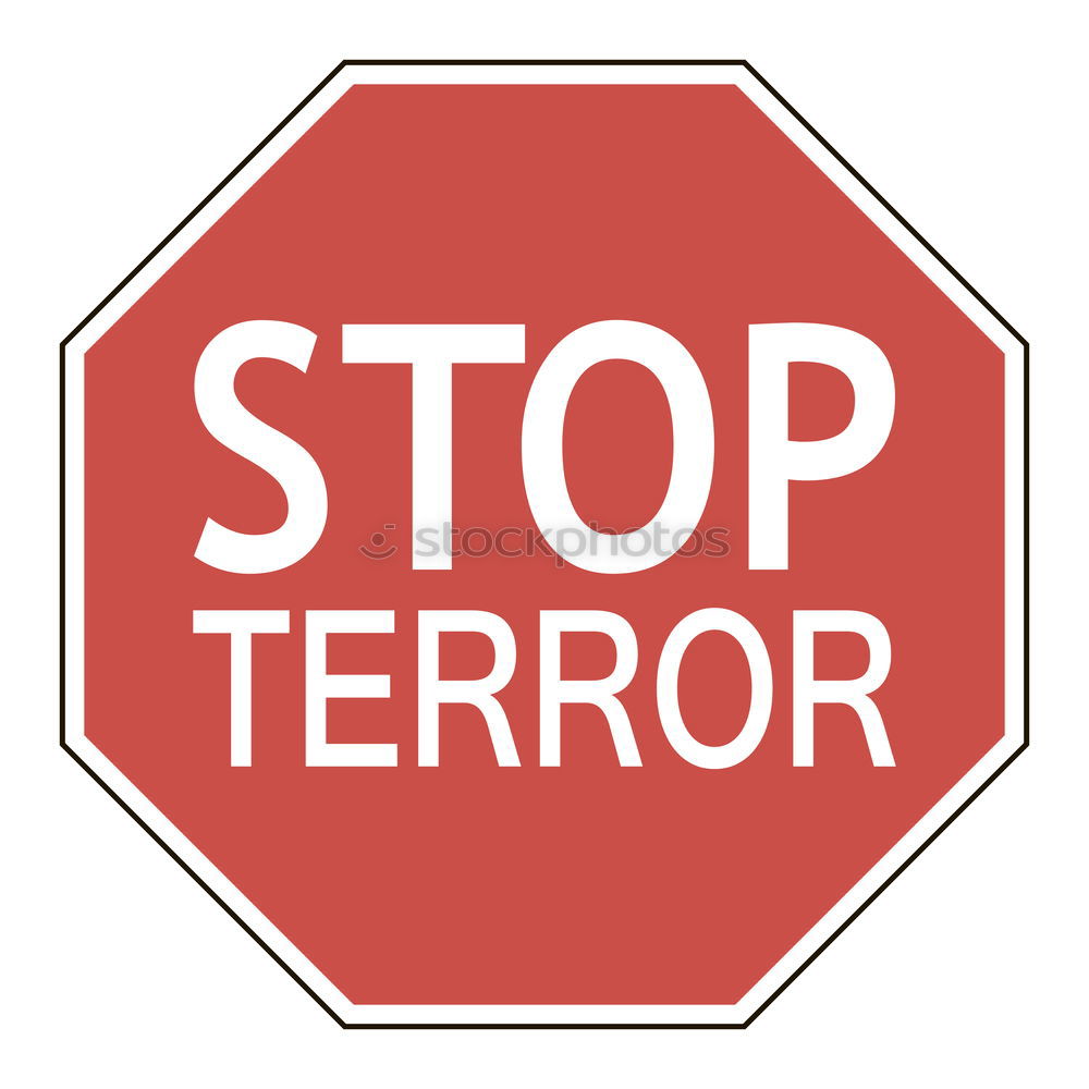 Similar – Image, Stock Photo Stop the terror!!!!! Sign