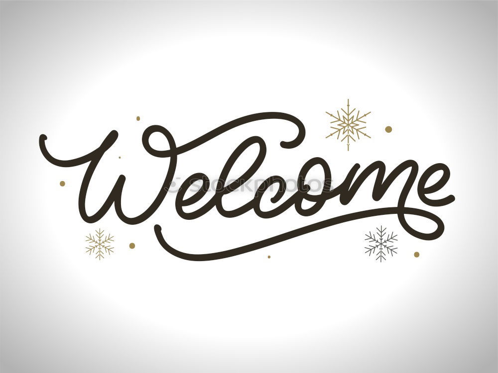 Similar – Image, Stock Photo Welcome Culture II Sign