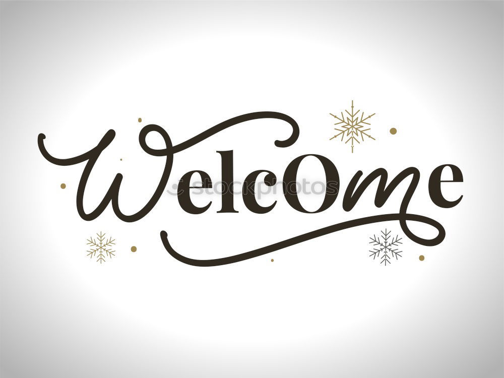 Similar – Image, Stock Photo Welcome Culture II Sign