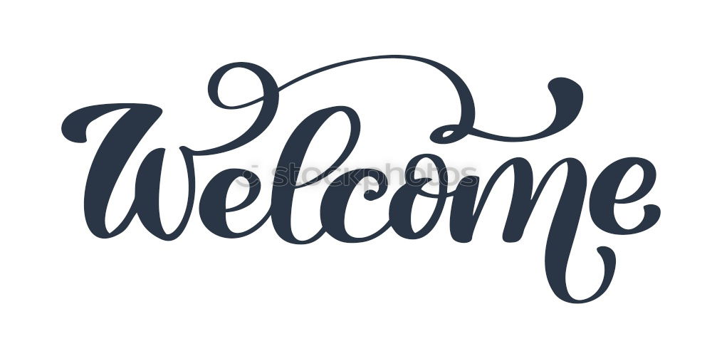 Similar – Image, Stock Photo Welcome Culture II Sign