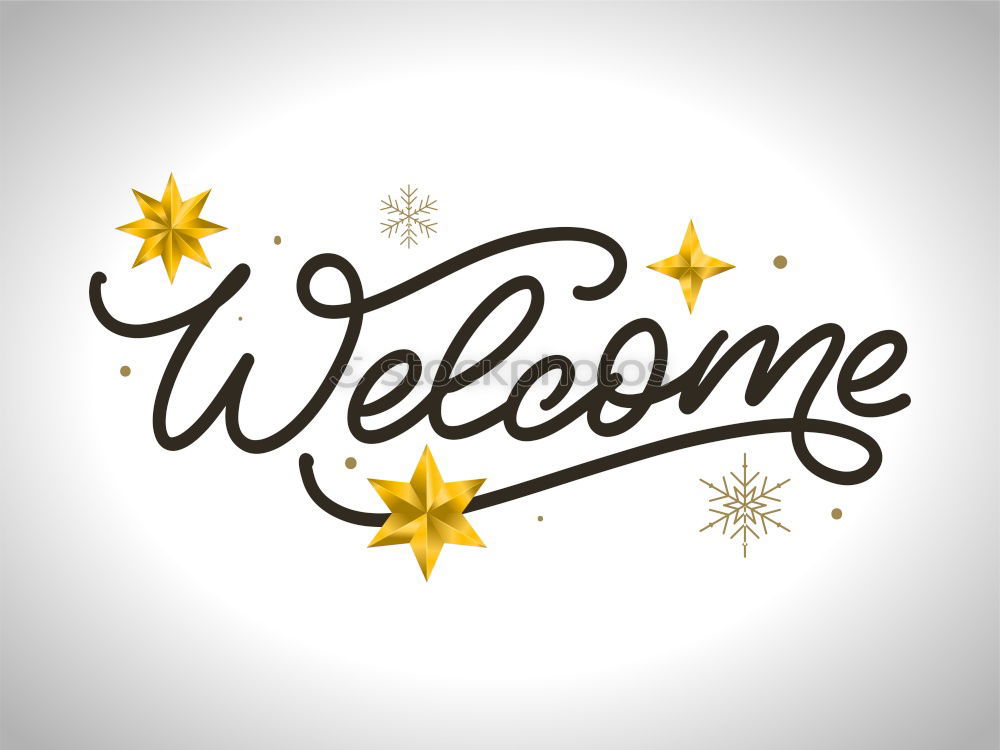 Similar – Image, Stock Photo Welcome Culture II Sign